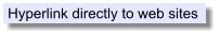 Hyperlink directly to web sites