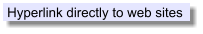 Hyperlink directly to web sites